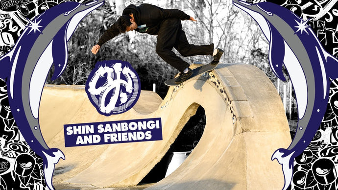 TRIPPIN' With Shin Sanbongi, Yurin Fujii, Capy and Friends for OJ Wheels