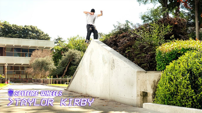 Taylor Kirby's "Spitfire Wheels" Part