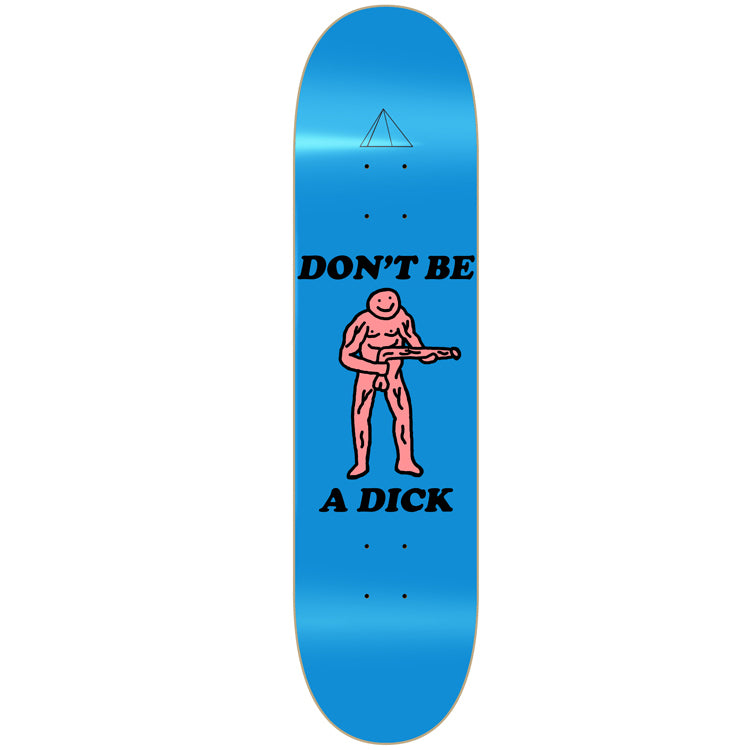 Kaleidoscope Skateboards Don't Be A Dick Skateboard Deck 8.25